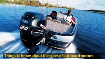 Things to know about the types of outboard motors