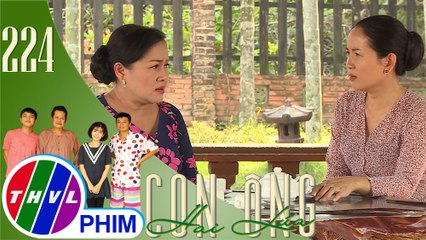 Con ông Hai Lúa - Tập 224[3]: Bà Hai Lúa khuyên bà Hồng hãy sống vì mình đừng sống vì dư luận