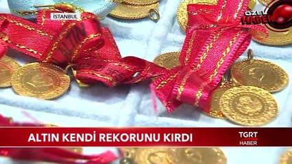 Gram Altın Fiyatları Kendi Rekorunu Kırdı