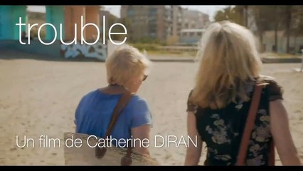 Download Video: Trouble film Bande-Annonce Teaser -  Catherine Diran, Evelyne Granjean, Lionel Tua