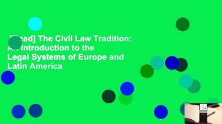 [Read] The Civil Law Tradition: An Introduction to the Legal Systems of Europe and Latin America