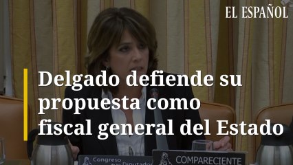Delgado defiende su propuesta como fiscal general del Estado