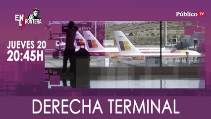 Juan Carlos Monedero y la 'derecha terminal' 'En la Frontera' - 20 de febrero de 2020