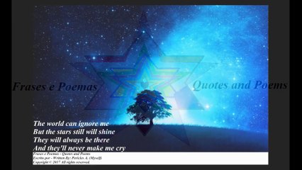 The world can ignore me, the stars and the Sun will still shine! [Poetry] [Quotes and Poems]