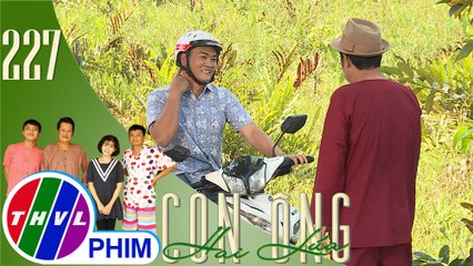 Con ông Hai Lúa - Tập 227[2]: Ba Giai ngại khi ba lần đi xin việc đều gặp ông Hai Lúa