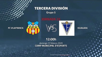 Previa partido entre FC Vilafranca y Igualada Jornada 25 Tercera División