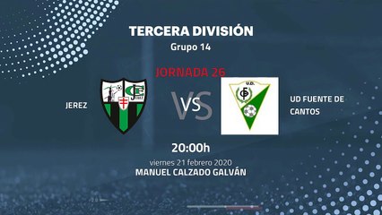 Previa partido entre Jerez y UD Fuente De Cantos Jornada 26 Tercera División