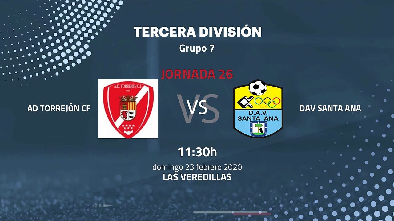 Previa partido entre AD Torrejón CF y DAV Santa Ana Jornada 26 Tercera División