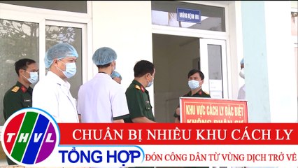 Chuẩn bị nhiều khu cách ly đón công dân từ vùng dịch trở về