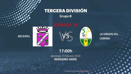 Previa partido entre Becerril y La Virgen Del Camino Jornada 28 Tercera División