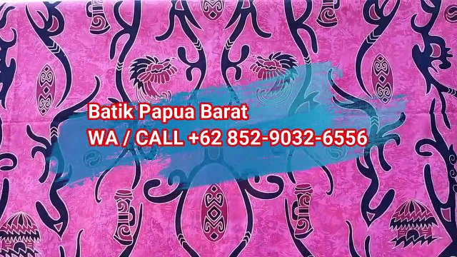 TERPERCAYA, WA / CALL +62 852-9032-6556, Grosir Aneka Motif Batik Papua di Depok