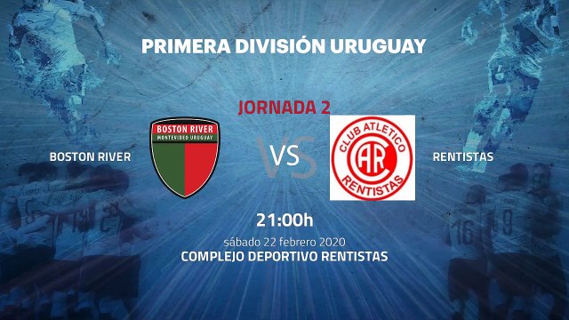 Previa partido entre Boston River y Rentistas Jornada 2 Apertura Uruguay