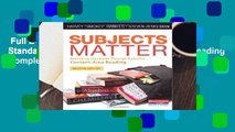 Full E-book  Subjects Matter: Exceeding Standards Through Powerful Content-Area Reading Complete