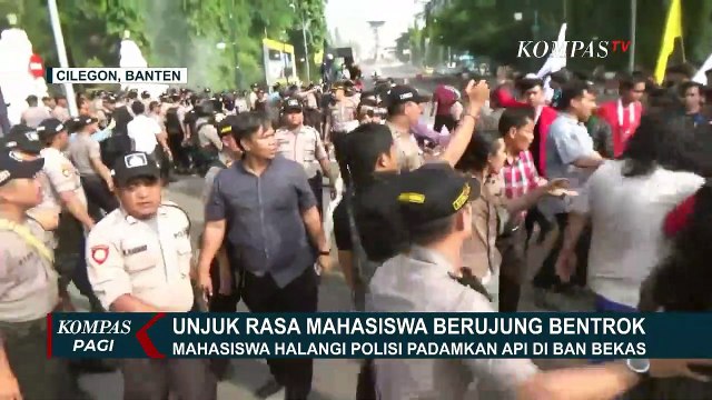 Unjuk Rasa Mahasiswa di Cilegon Berujung Bentrok