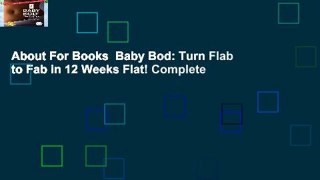 About For Books  Baby Bod: Turn Flab to Fab in 12 Weeks Flat! Complete