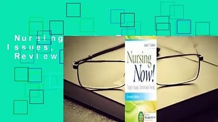 Nursing Now!: Today's Issues, Tomorrows Trends  Review