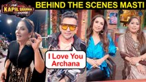 Malaika, Geeta, Terence Lewis Full On Masti With Archana | The Kapil Sharma Show BEHIND The Scenes!