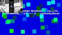 [Read] Research Design: Quantitative, Qualitative, Mixed Methods, Arts-Based, and Community-Based