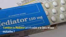 Combien le Mediator a-t-il coûté à la Sécu et aux mutuelles ?