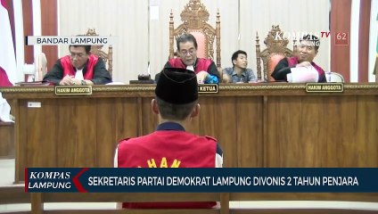 Sekretaris Partai Demokrat Lampung Divonis 2 Tahun Penjara
