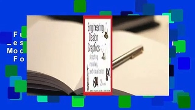 Full Version Engineering Design Graphics: Sketching, Modeling, and Visualization For Kindle
