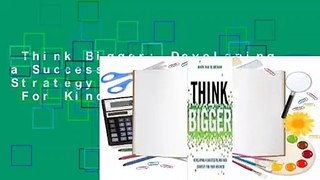 Think Bigger: Developing a Successful Big Data Strategy for Your Business  For Kindle