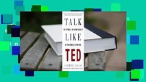 Talk Like TED: The 9 Public-Speaking Secrets of the World's Top Minds  For Kindle