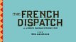 The French Dispatch Official Trailer (2020) Benicio del Toro, Adrien Brody Drama Movie