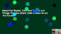 About For Books  Cars and Trucks and Things That Go (Giant Little Golden Book)  For Kindle