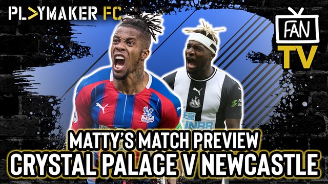 Fan TV | Crystal Palace v Newcastle: Magpies never win this type of game