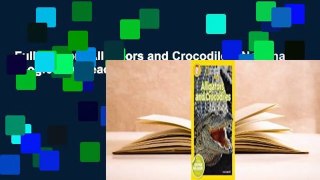 Full version  Alligators and Crocodiles (National Geographic Readers)  For Online