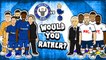 LOLs | Chelsea and Spurs play 'Would your rather...?'