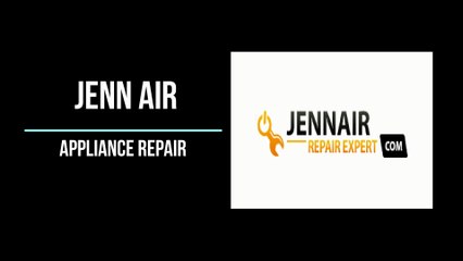 Jenn Air appliance repair