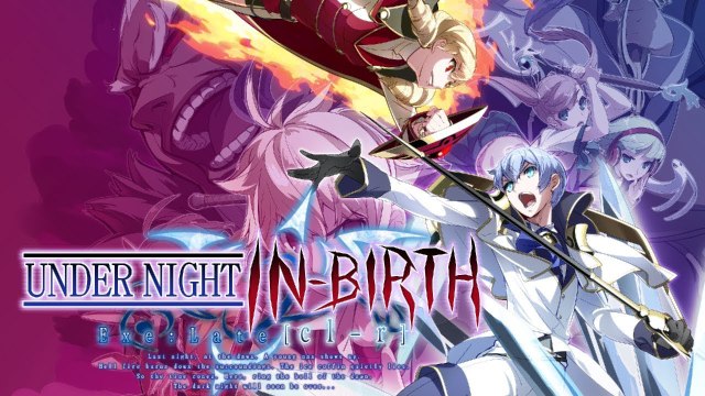 Under Night In-Birth Exe:Late[cl-r] - Trailer de lancement