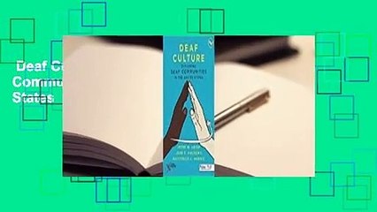 Deaf Culture: Exploring Deaf Communities in the United States  Review