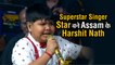 Assam Boy Harshit Nath becomes Star in Superstar Singer...