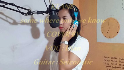 Seicoustic  - keane somewhere only we know ft DIANA