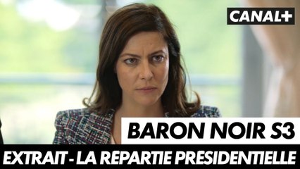 Baron Noir saison 3  - Extrait "La répartie présidentielle"