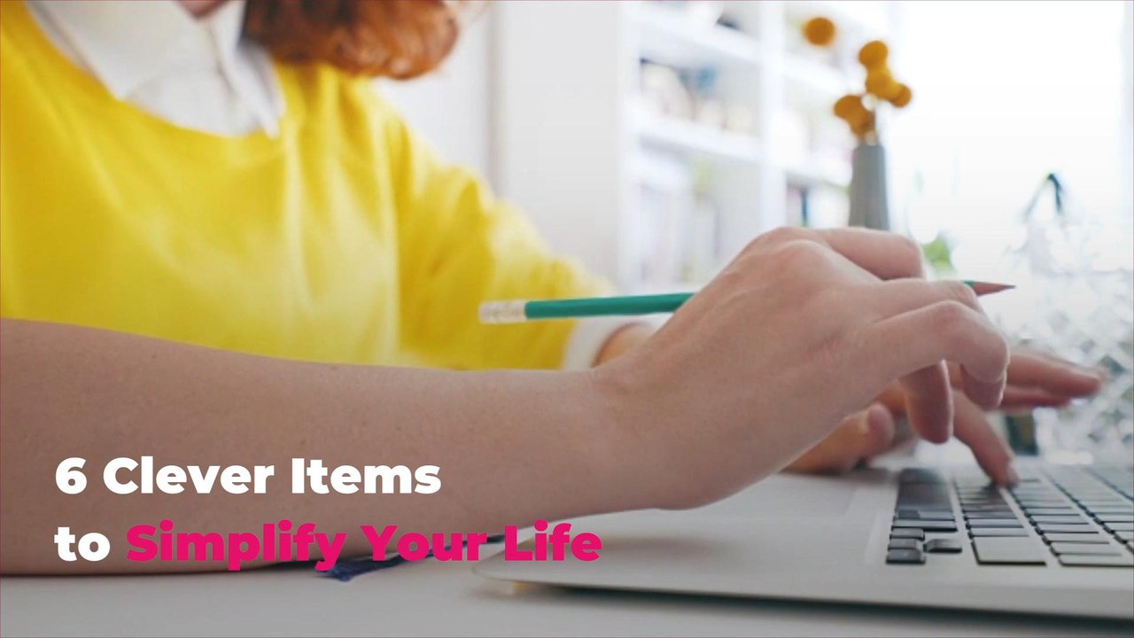 6 Clever Items to Simplify Your Life