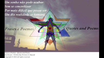 Um sonho não pode acabar, jamais desista dos seus sonhos... (Motivação) [Poesia] [Frases e Poemas]