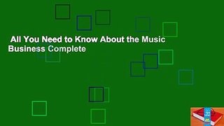 All You Need to Know About the Music Business Complete