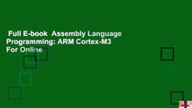 Full E-book  Assembly Language Programming: ARM Cortex-M3  For Online