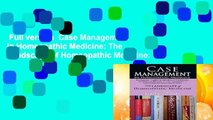 Full version  Case Management in Homeopathic Medicine: The Landscape of Homeopathic Medicine: