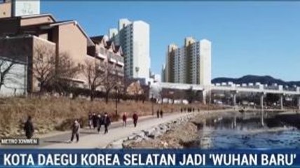 Kota Daegu Korsel Jadi 'Wuhan Baru'