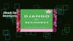 [Read] Django for Beginners: Learn web development with Django 2.0 Complete