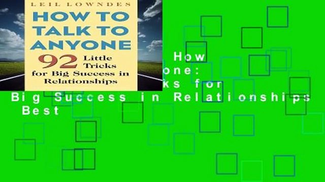 Full version How to Talk to Anyone: 92 Little Tricks for Big Success in Relationships Best