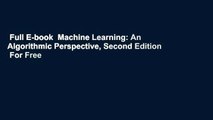 Full E-book  Machine Learning: An Algorithmic Perspective, Second Edition  For Free