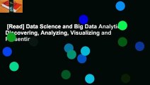 [Read] Data Science and Big Data Analytics: Discovering, Analyzing, Visualizing and Presenting