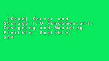 [Read] Server and Storage I/O Fundamentals: Designing and Managing Flexible, Scalable, and