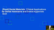 [Read] Dental Materials: Clinical Applications for Dental Assistants and Dental Hygienists  Best